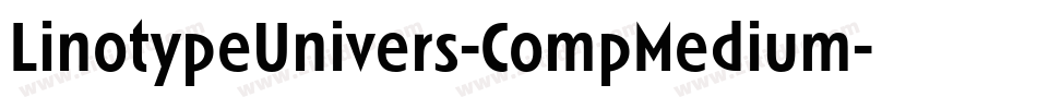LinotypeUnivers-CompMedium字体转换