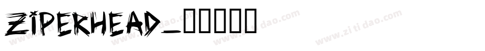 ziperhead字体转换