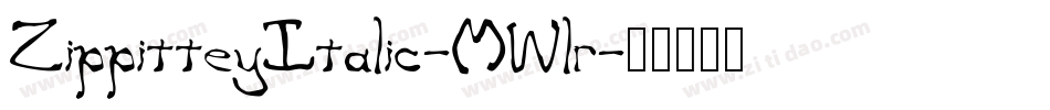ZippitteyItalic-MWlr字体转换