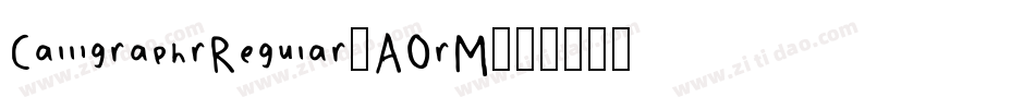 CalligraphrRegular-AOrM字体转换