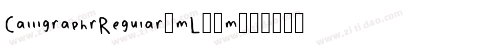 CalligraphrRegular-mL15m字体转换