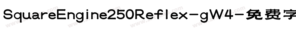 SquareEngine250Reflex-gW4字体转换