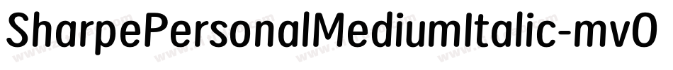 SharpePersonalMediumItalic-mvO5字体转换 SharpePersonalMediumItalic-mvO5字体转换