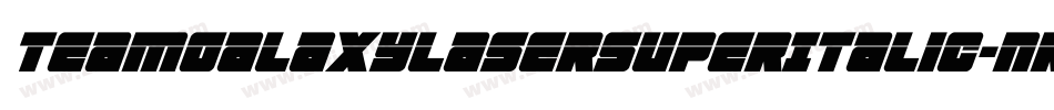 TeamGalaxyLaserSuperItalic-nRg40字体转换
