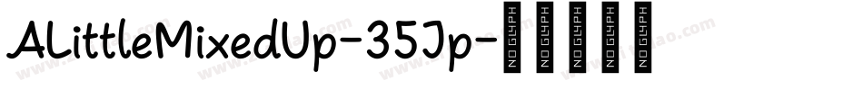 ALittleMixedUp-35Jp字体转换