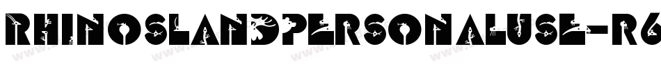 RhinosLandPersonalUse-r6BA字体转换