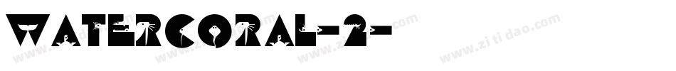 Watercoral-2字体转换
