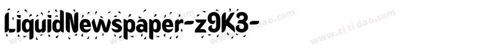 LiquidNewspaper-z9K3字体转换