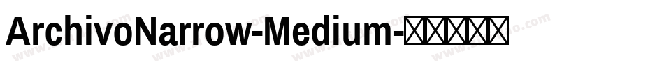 ArchivoNarrow-Medium字体转换