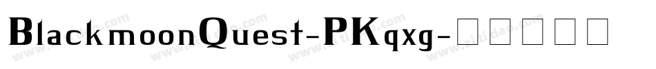 BlackmoonQuest-PKq5g字体转换