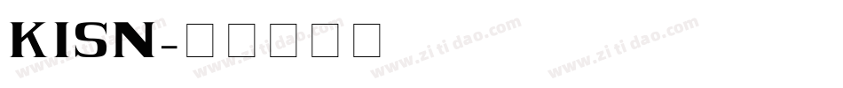 KISN字体转换