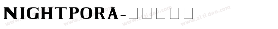 NIGHTPORA字体转换