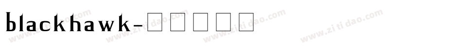 blackhawk字体转换