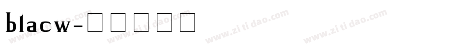 blacw字体转换