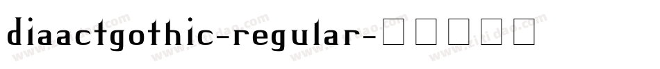 diaactgothic-regular字体转换