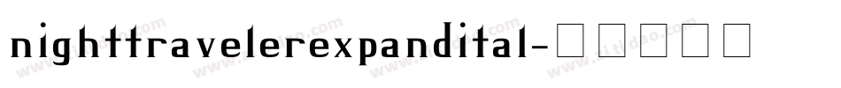 nighttravelerexpandital字体转换