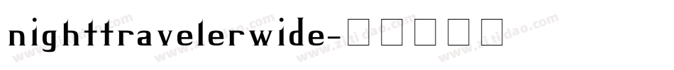 nighttravelerwide字体转换
