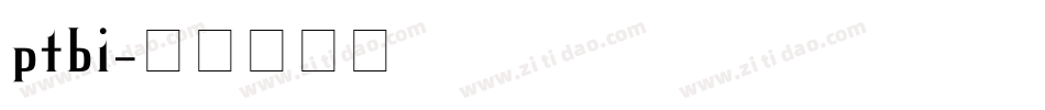 ptbi字体转换