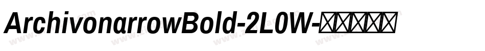 ArchivonarrowBold-2L0W字体转换