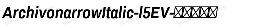 ArchivonarrowItalic-l5EV字体转换