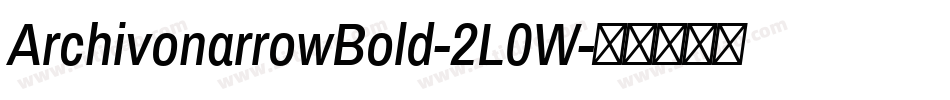 ArchivonarrowBold-2L0W字体转换