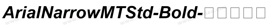 ArialNarrowMTStd-Bold字体转换