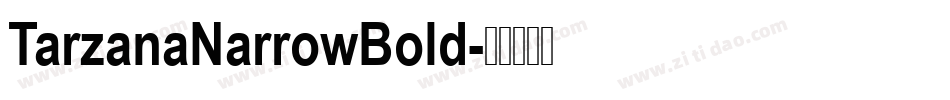 TarzanaNarrowBold字体转换