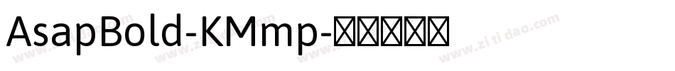 AsapBold-KMmp字体转换