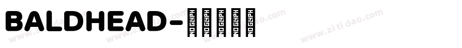 BALDHEAD字体转换