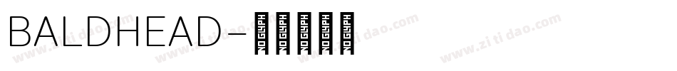 BALDHEAD字体转换
