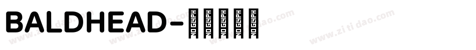 BALDHEAD字体转换