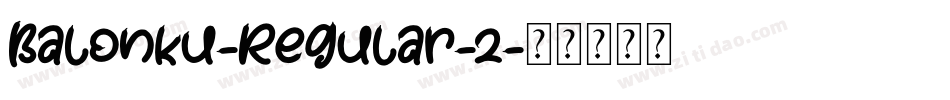 Balonku-Regular-2字体转换