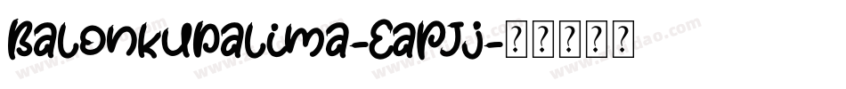 BalonkuDalima-EapJj字体转换