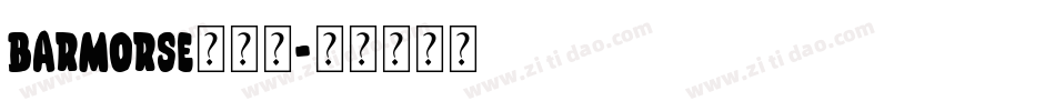 Barmorse转换器字体转换