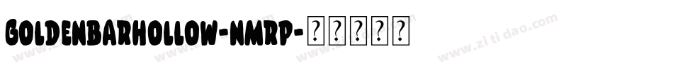 GoldenBarHollow-nmRP字体转换