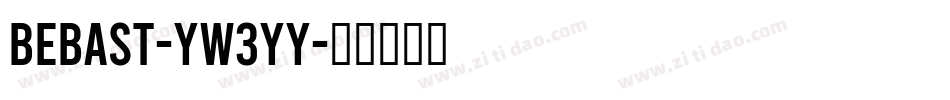 Bebast-yw3yY字体转换