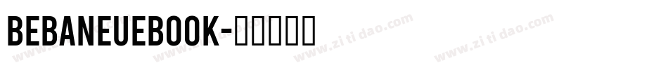bebaneuebook字体转换