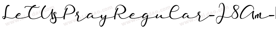 LetUsPrayRegular-J8Am字体转换