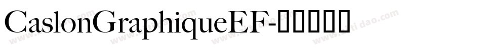 CaslonGraphiqueEF字体转换