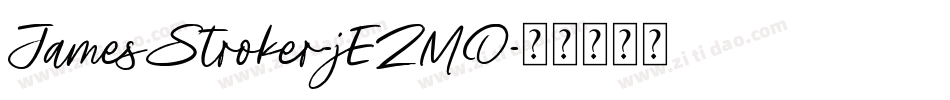 JamesStroker-jEZMO字体转换