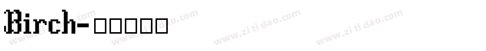 Birch字体转换