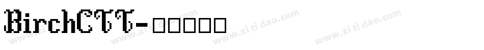BirchCTT字体转换