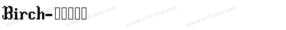 Birch字体转换