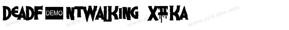 DeadFontWalking-X2Ka字体转换