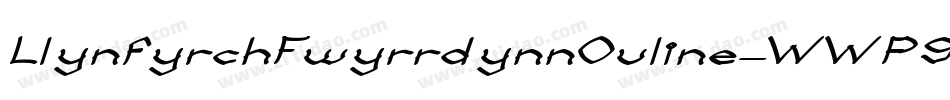 LlynfyrchFwyrrdynnOuline-WWP9字体转换