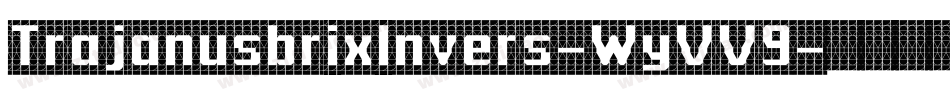 TrajanusbrixInvers-WyVV9字体转换