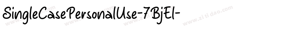 SingleCasePersonalUse-7BjEl字体转换