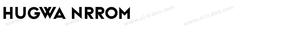 Hugwa-nRRoM字体转换