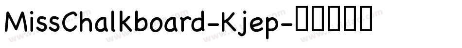MissChalkboard-Kjep字体转换
