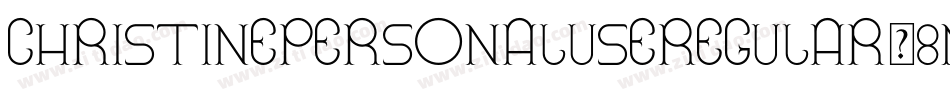 ChristinePersonalUseRegular-8MaBM字体转换